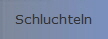 Schluchteln
